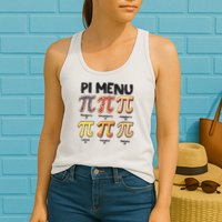 Pi Menu Funny Math Teacher Pi Day 3.14 Pie Womens Tank Top