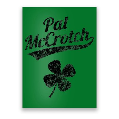 Pat McCrotch Funny Saint Patricks Day St Patricks Day Irish Poster