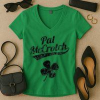 Pat McCrotch Funny Saint Patricks Day St Patricks Day Irish Women's V-Neck T-Shirt