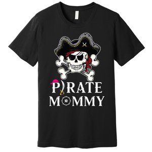 Pirate Mommy Funny Pirate Mom Premium T-Shirt