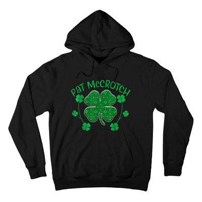 PAT McCROTCH Funny Dirty St Patricks Day 's Irish Hoodie