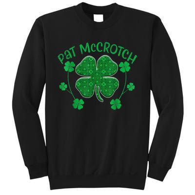 PAT McCROTCH Funny Dirty St Patricks Day 's Irish Sweatshirt