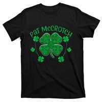 PAT McCROTCH Funny Dirty St Patricks Day 's Irish T-Shirt