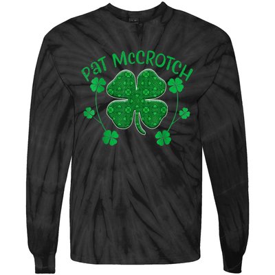 PAT McCROTCH Funny Dirty St Patricks Day 's Irish Tie-Dye Long Sleeve Shirt