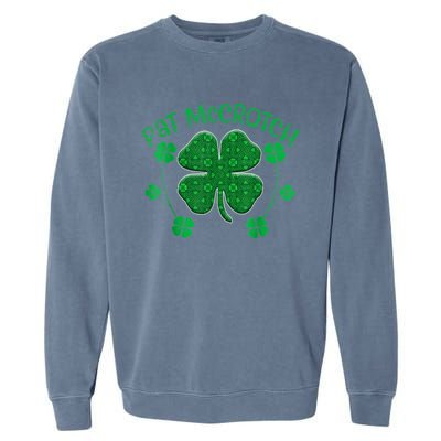 PAT McCROTCH Funny Dirty St Patricks Day 's Irish Garment-Dyed Sweatshirt