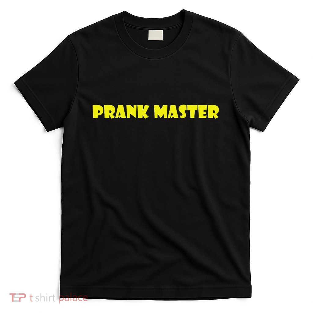 Prank Master Funny Prank Prankster T-Shirt