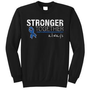 Positive Message For Women Colon Cancer Awareness Sweatshirt