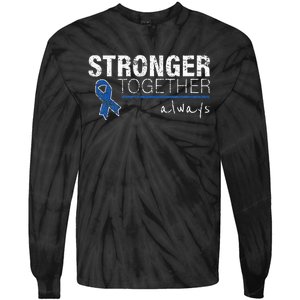 Positive Message For Women Colon Cancer Awareness Tie-Dye Long Sleeve Shirt