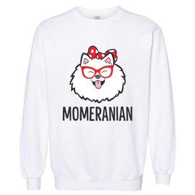 Pomeranian Mom Funny Momeranian Cute Pomeranian Garment-Dyed Sweatshirt