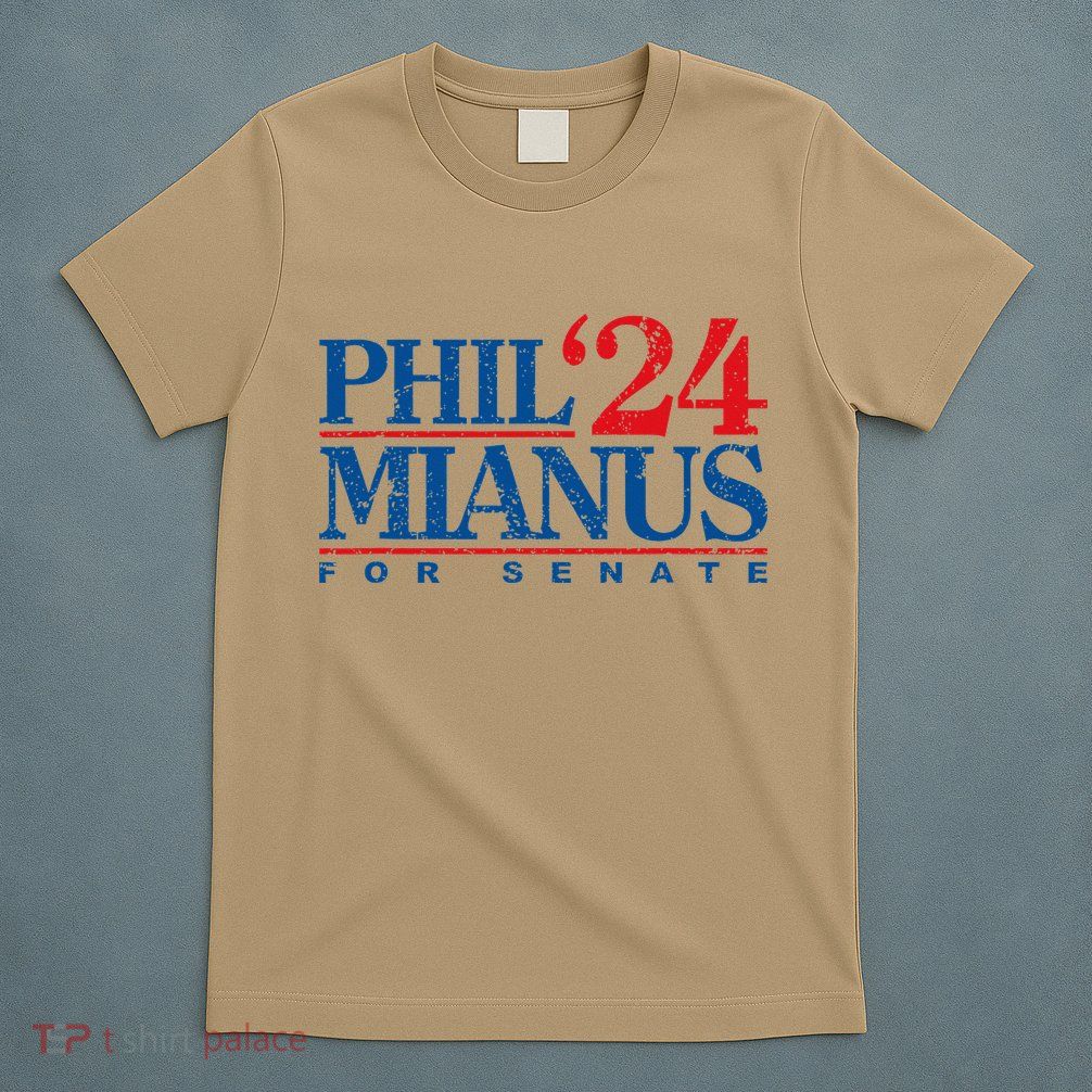 Phil Mianus For Senate 2024 Phil Mianus Election T-Shirt