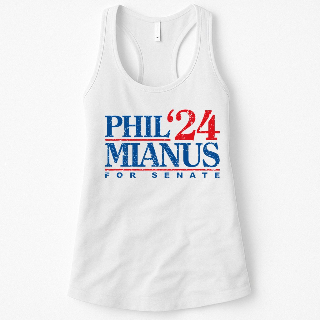 Phil Mianus For Senate 2024 Phil Mianus Election Womens Tank Top