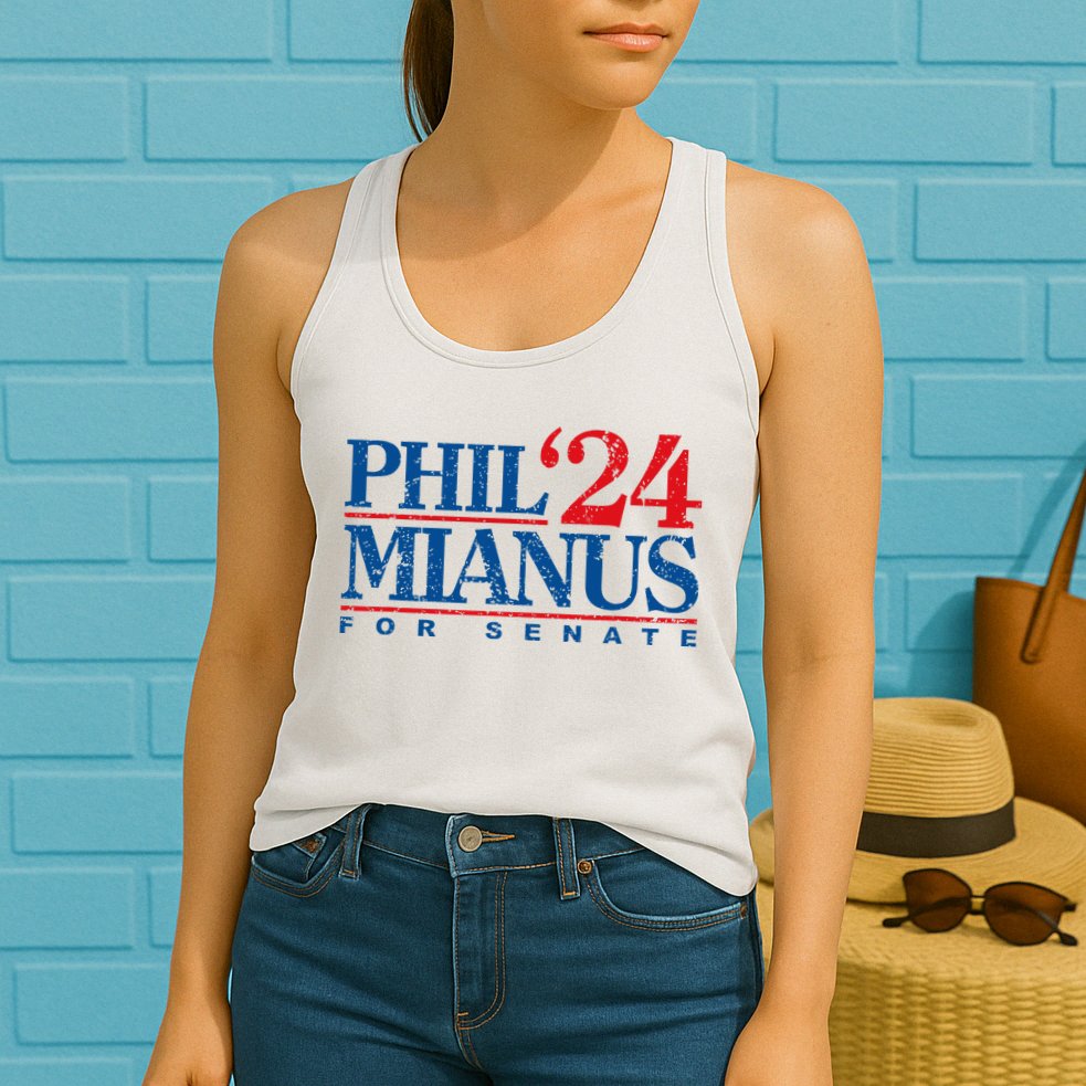 Phil Mianus For Senate 2024 Phil Mianus Election Womens Tank Top