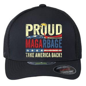 Proud Maga Garbage Proud To Be Garbage Trump Supporters Flexfit Unipanel Trucker Cap