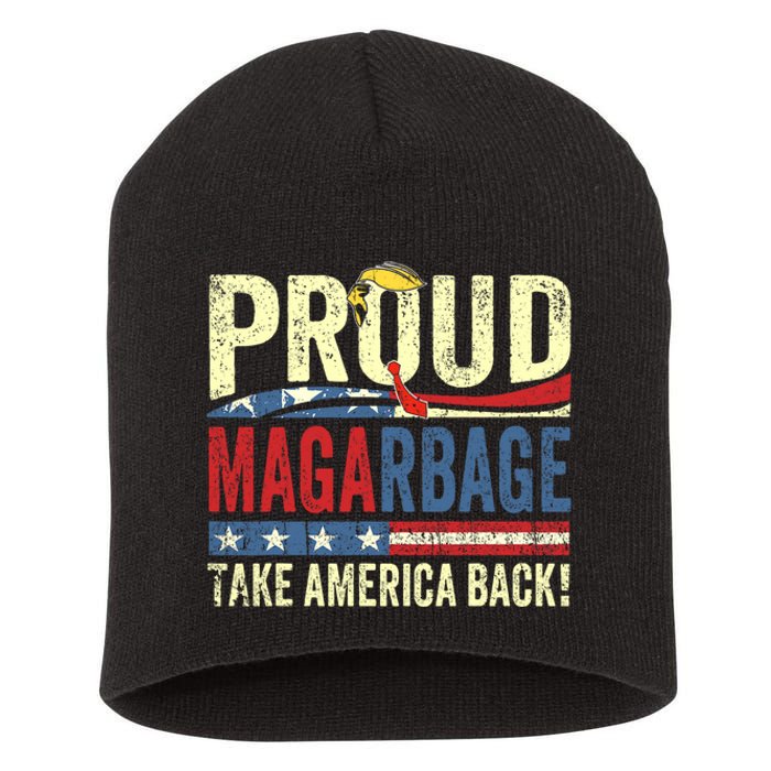 Proud Maga Garbage Proud To Be Garbage Trump Supporters Short Acrylic Beanie