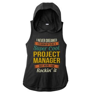 Project Manager Gift Funny Appreciation Gift Ladies PosiCharge Tri-Blend Wicking Draft Hoodie Tank