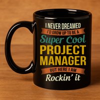 Project Manager Gift Funny Appreciation Gift 11oz C Handle Ceramic Mug