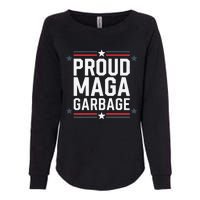 Proud Maga Garbage Trump Supporter Womens California Wash Sweatshirt