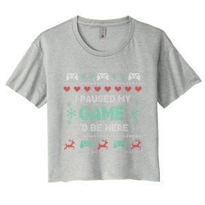 Paused My Game Ugly Christmas Xmas Sweater Gamer Funny Gift Women's Crop Top Tee