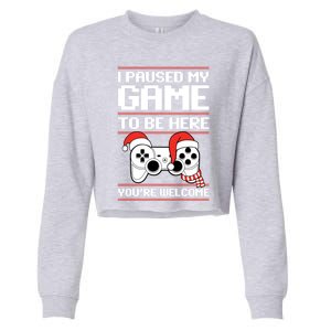 Paused My Game To Be Here Gift Ugly Christmas Video Gamer Gift Cropped Pullover Crew