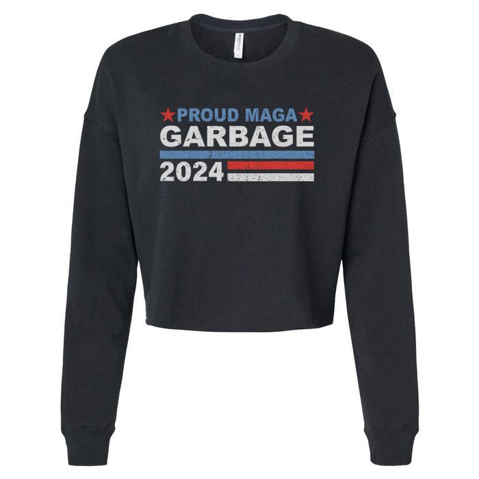 Proud Maga Garbage Proud To Be Garbage Trump Supporters Cropped Pullover Crew