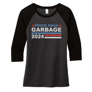 Proud Maga Garbage Proud To Be Garbage Trump Supporters Women's Tri-Blend 3/4-Sleeve Raglan Shirt