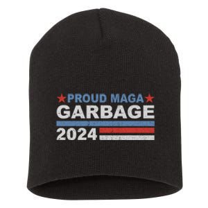 Proud Maga Garbage Proud To Be Garbage Trump Supporters Short Acrylic Beanie