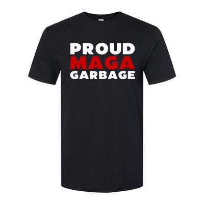 Proud Maga Garbage Trump Supporter Softstyle CVC T-Shirt