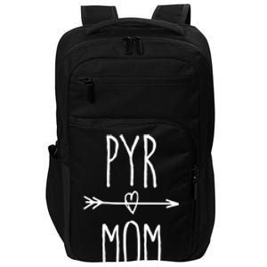 Pyr Mom Gift Cute Great Pyrenees Mom Gift Impact Tech Backpack