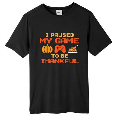 Paused My Game Thankful Funny Video Gamer Thanksgiving Tall Fusion ChromaSoft Performance T-Shirt