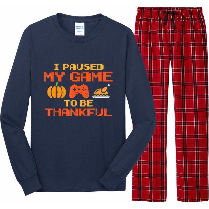 Paused My Game Thankful Funny Video Gamer Thanksgiving Long Sleeve Pajama Set