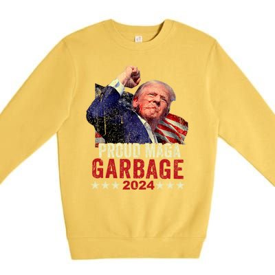 Proud Maga Garbage Proud To Be Garbage Trump Supporters Premium Crewneck Sweatshirt