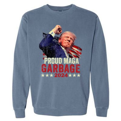 Proud Maga Garbage Proud To Be Garbage Trump Supporters Garment-Dyed Sweatshirt