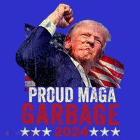 Proud Maga Garbage Proud To Be Garbage Trump Supporters T-Shirt