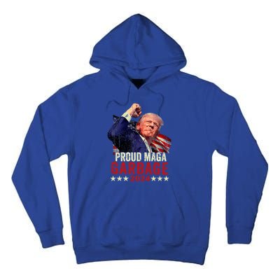 Proud Maga Garbage Proud To Be Garbage Trump Supporters Tall Hoodie