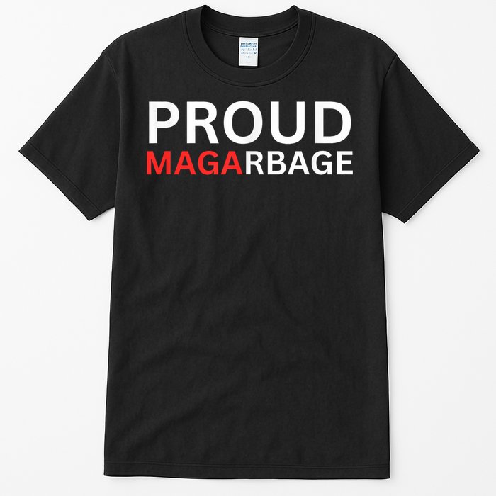 Proud Maga Garbage Trump Supporters Tall T-Shirt