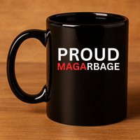 Proud Maga Garbage Trump Supporters 11oz C Handle Ceramic Mug
