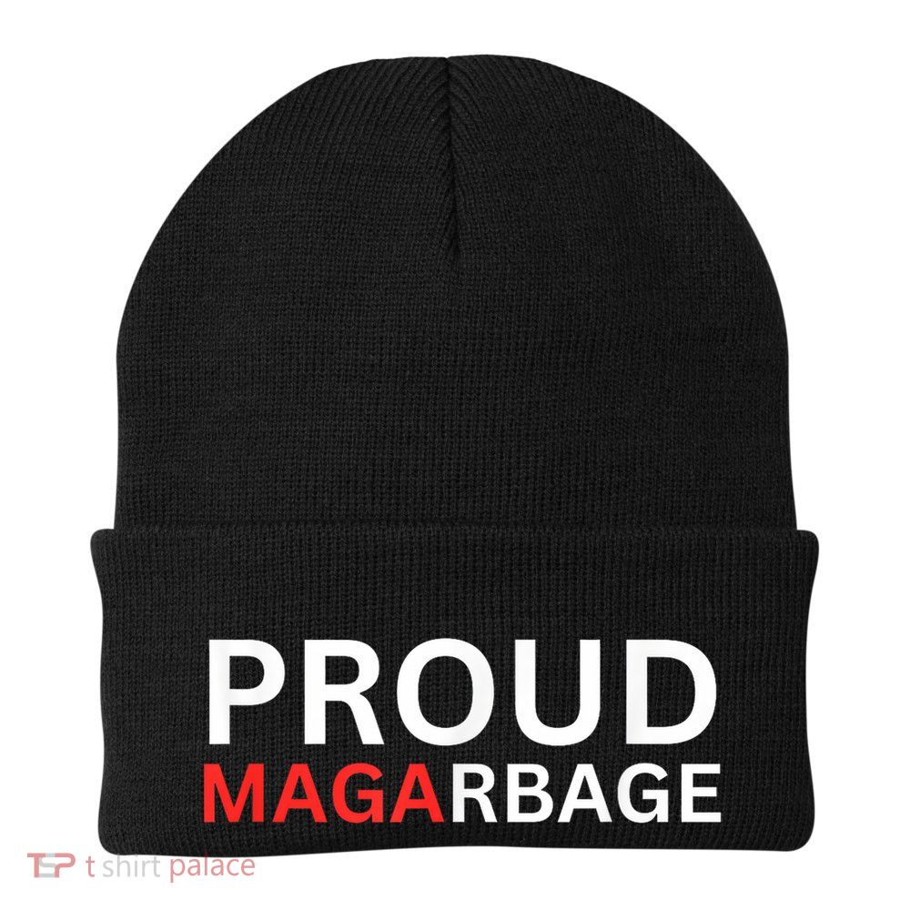 Proud Maga Garbage Trump Supporters Beanie