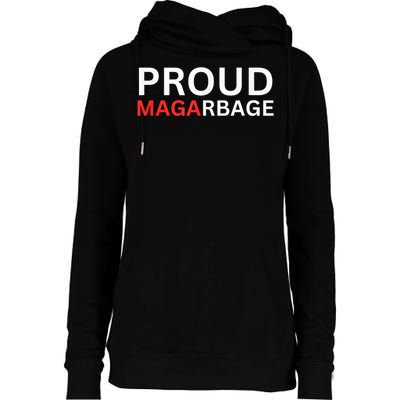 Proud Maga Garbage Trump Supporters Womens Funnel Neck Pullover Hood