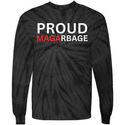 Proud Maga Garbage Trump Supporters Tie-Dye Long Sleeve Shirt