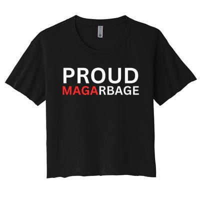 Proud Maga Garbage Trump Supporters Women's Crop Top Tee