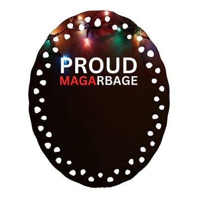 Proud Maga Garbage Trump Supporters Ceramic Oval Ornament