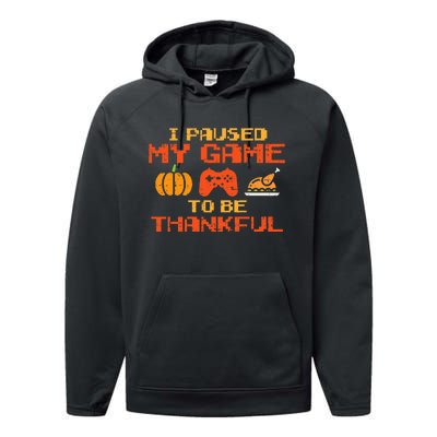 Paused My Game Thankful Video Gamer Thanksgiving Performance Fleece Hoodie