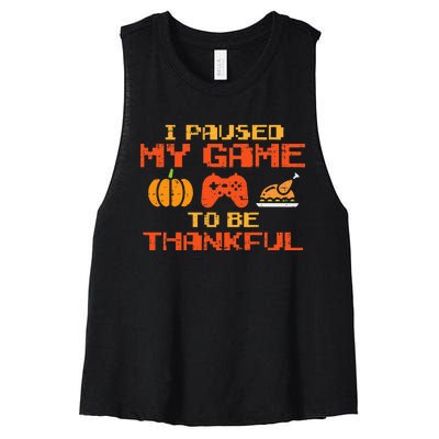 Paused My Game Thankful Video Gamer Thanksgiving Women's Racerback Cropped Tank