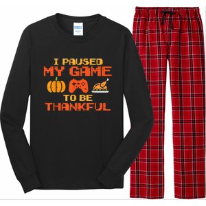 Paused My Game Thankful Video Gamer Thanksgiving Gaming Gift Long Sleeve Pajama Set