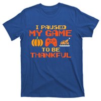 Paused My Game Thankful Video Gamer Thanksgiving Gaming Gift T-Shirt