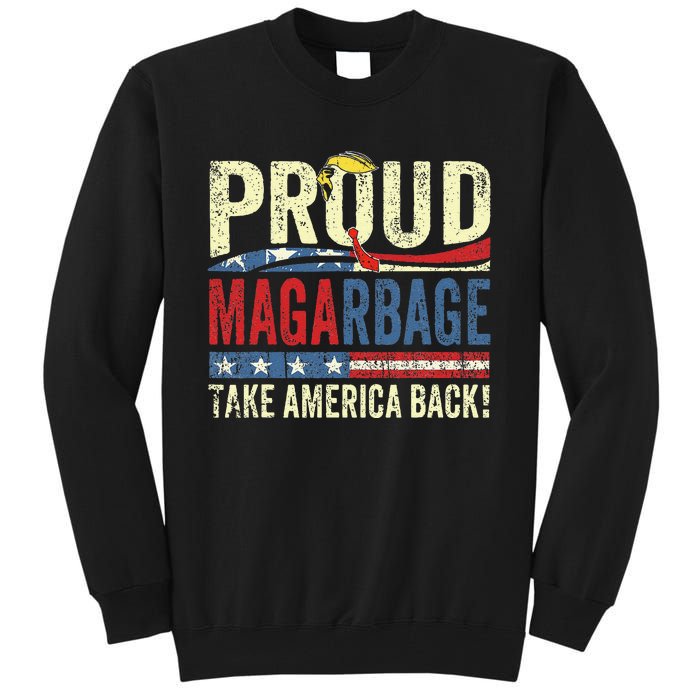 Proud Maga Garbageproud To Be Garbage Trump Supporters Tall Sweatshirt