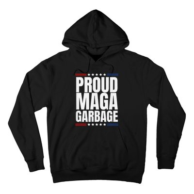 Proud Maga Garbage Trump Supporter Hoodie