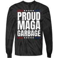 Proud Maga Garbage Trump Supporter Tie-Dye Long Sleeve Shirt