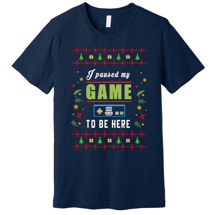 Paused My Game Ugly Christmas Premium T-Shirt