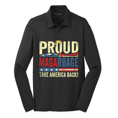 Proud Maga Garbage Proud To Be Garbage Trump Supporters Silk Touch Performance Long Sleeve Polo